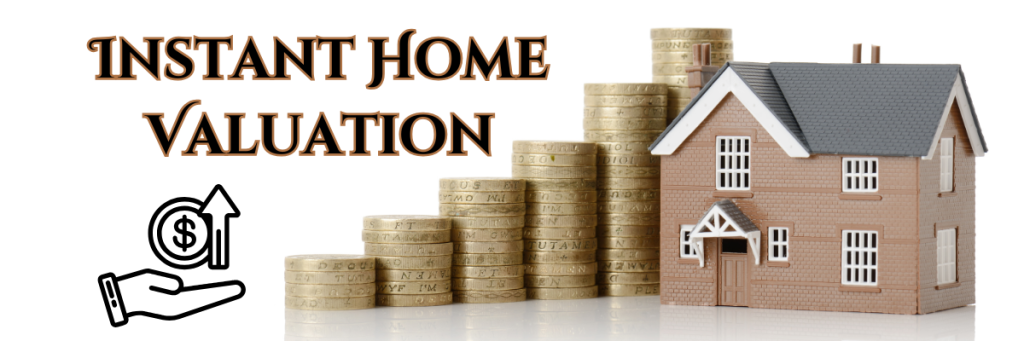 Instant Home Valuation